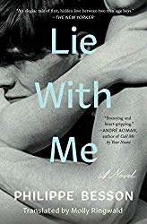 "Lie With Me: A Novel" by Philippe Besson