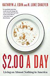 "$2.00 a Day: Living on Almost Nothing in America" by H. Luke Schaefer and Kathryn Edin