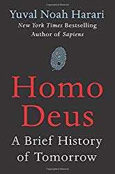 "Homo Deus: A History of Tomorrow" by Yuval Noah Harari