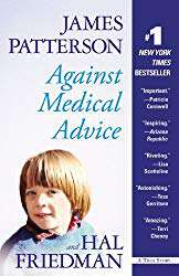 "Against Medical Advice" by Hal Friedman and James Patterson