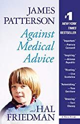 "Against Medical Advice" by Hal Friedman and James Patterson