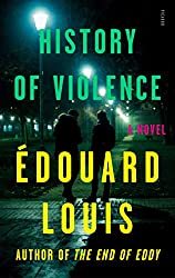 "A History of Violence" by Edouard Louis
